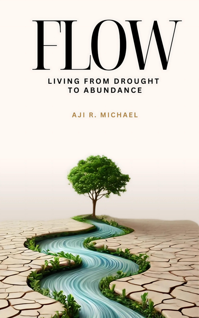 FLOW: Living from Drought to Abundance